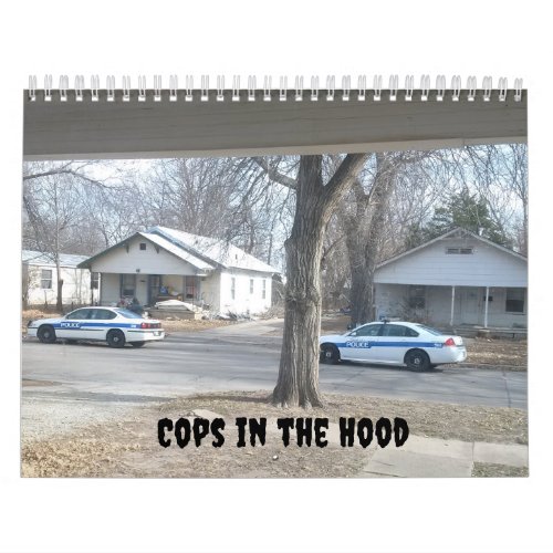 Cops in the Hood  Calendar