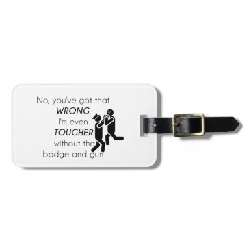 Cops Jokes Gifts Luggage Tag