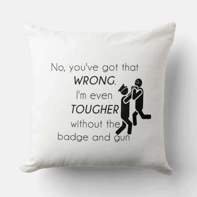 Cops Jokes Gifts Throw Pillow (Front)