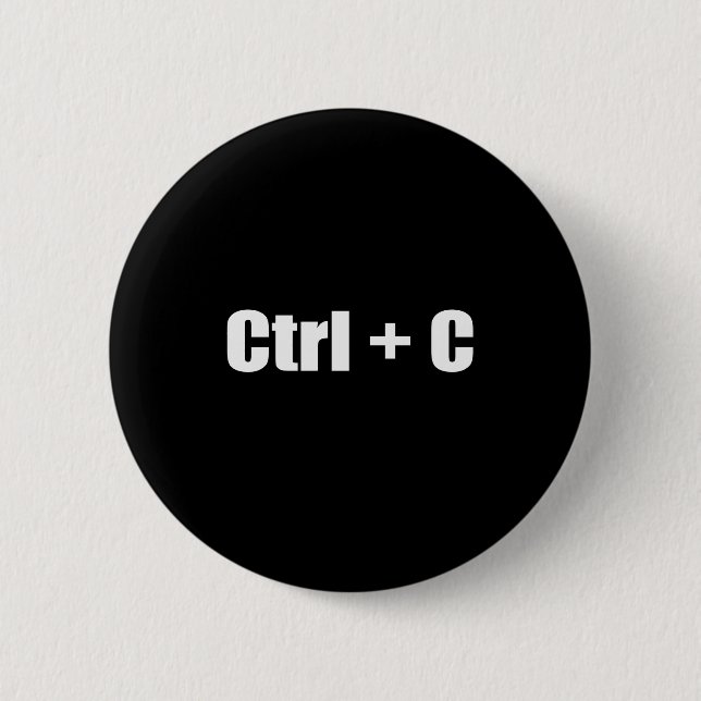 Copy - CTRL + C Pinback Button (Front)