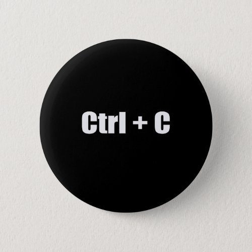 Copy _ CTRL  C Pinback Button