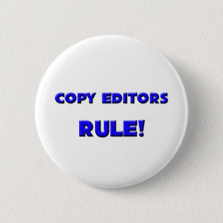 Copy Editors Rule! Pinback Button