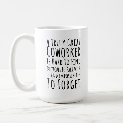 Copy of Copy of a trul great coworker is hard Coffee Mug