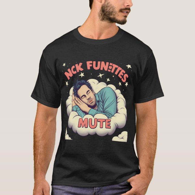 Copy Of Copy Of  Mute Nick Fuentes: Controversy An T-Shirt (Front)