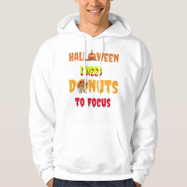 Copy of Halloween, i need donuts to focus Hoodie (Front)