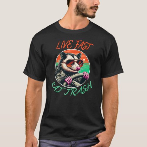 Copy of Live Fast Eat Trash T_Shirt