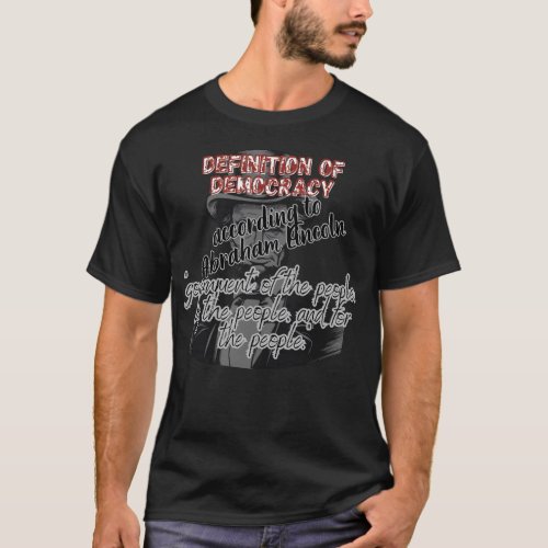 Copy of President Abraham Lincoln T_Shirt