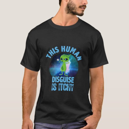Copy of this human disguise is itchy Classic  T_Shirt