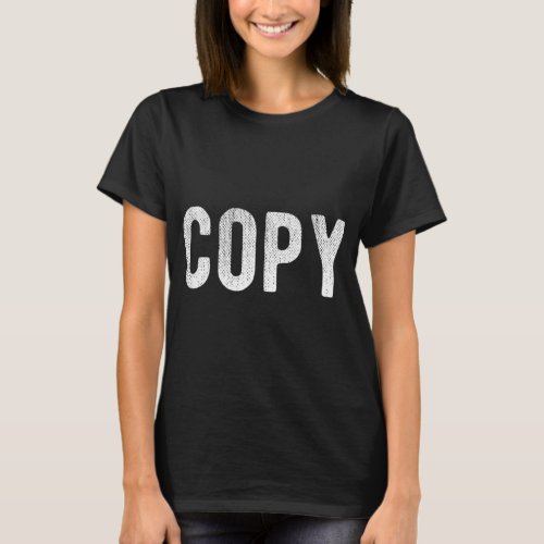 Copy Paste Ctrl_C Ctrl_V Daddy Mommy Children Matc T_Shirt