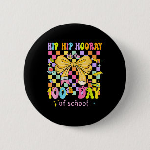 Coquette 100 Days Of School Hip Hooray 100th Day O Button