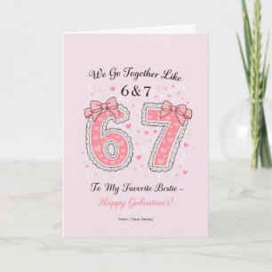 Coquette 6 and 7 Galentine’s Bestie Design Card