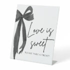 Coquette Black Bow Love is Sweet Treat Favor Sign