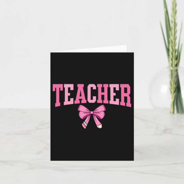 Coquette Bow Back To School First Day Teacher  Card (Front)