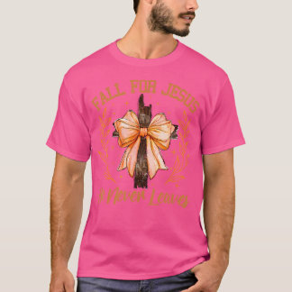 Coquette Bow Fall For Jesus Autumn He Never Leaves T-Shirt