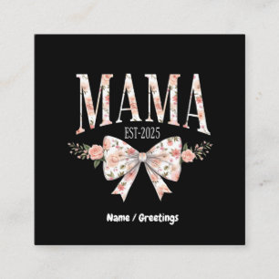 Coquette Bow Mama Est 2025 Happy Mother's Day Square Business Card
