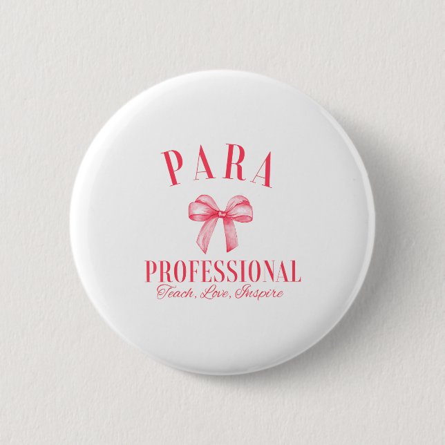 Coquette Bow Paraprofessional School Para Squad Te Button (Front)