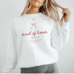 Coquette Bow Script Maid of Honor Bachelorette Sweatshirt<br><div class="desc">Coquette Bow Script Maid of Honor Bachelorette Sweatshirt. A modern and elegant,  custom maid of honor sweatshirt. Add your maid of honor's name,  and your bachelorette or wedding location.</div>