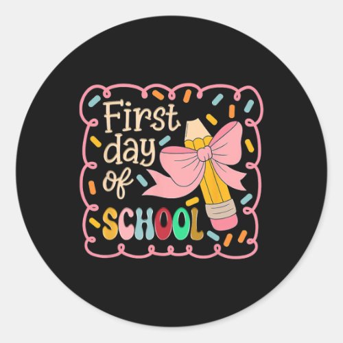 Coquette First Day Of School1 Classic Round Sticker
