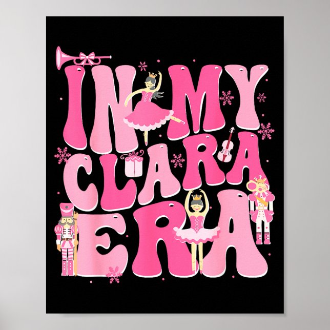 Coquette In My Clara Era Christmas Nutcracker Merr Poster (Front)