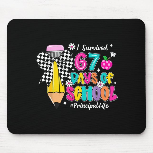 Coquette Pencil I Survived 67 Days Of School Princ Mouse Pad (Front)