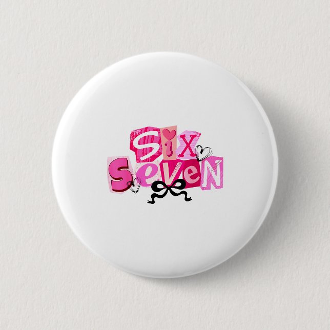 Coquette Six Seven Valentine Funny Saying 67 Meme  Button (Front)