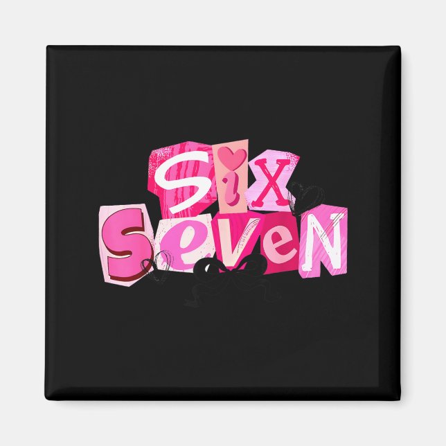 Coquette Six Seven Valentine Funny Saying 67 Meme  Magnet (Front)