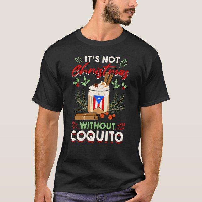 Coquito Puerto Rico Rum Eggnog Drinking T-Shirt (Front)