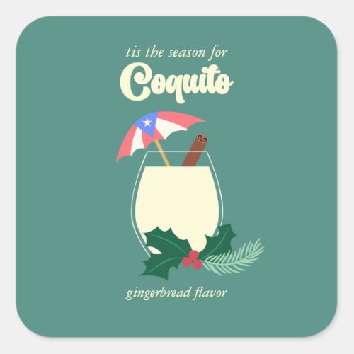 Coquito Season  Square Sticker