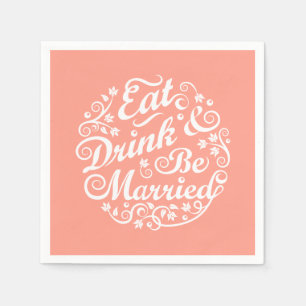 Coral Eat Drink and Be Married Paper Napkin