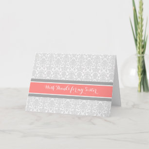 Coral Grey Damask Thank You Bridesmaid Sister