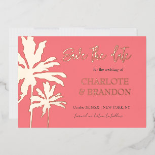 Coral Palm Trees Beach Wedding Save The Date Gold Foil Invitation