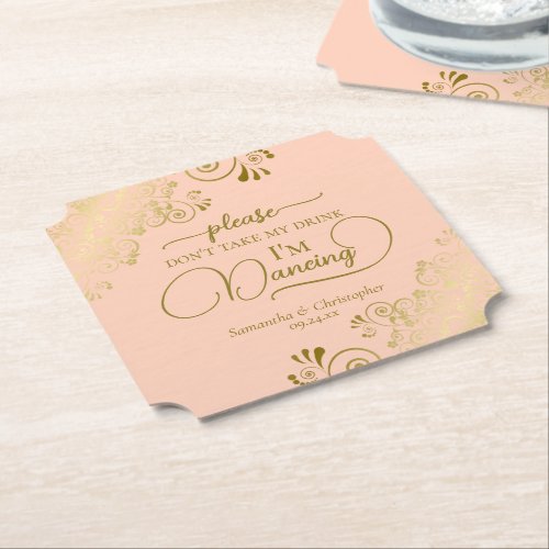 Coral Peach & Gold Don't Take My Drink Wedding Paper Coaster