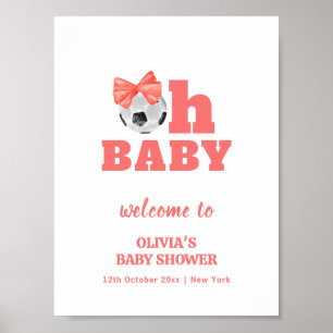 Coral Peach Oh Baby Bow Soccer Baby Shower Welcome Poster