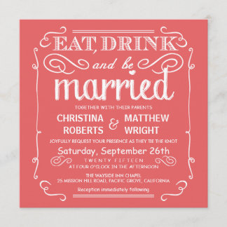 Coral Pink Eat Drink and be Married Wedding Invite