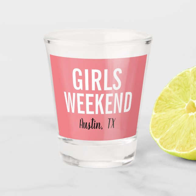 Coral Pink Girls Weekend Shot Glass (Front)