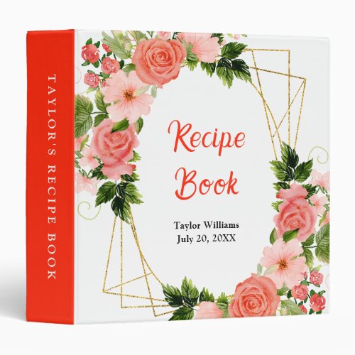 Coral Pink Red Roses Floral Recipe Book 3 Ring Binder