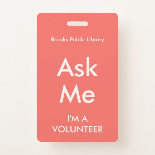 Coral Red Ask Me Badge for Volunteers