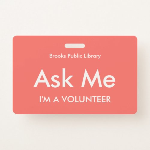 Coral Red Ask Me Badge for Volunteers