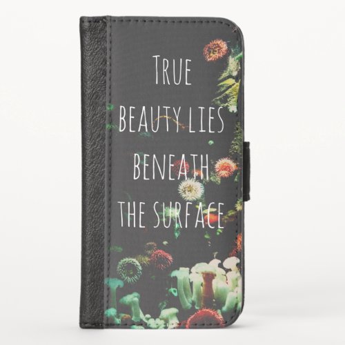 Coral Reef Inspirational Beneath Surface Quote  iPhone X Wallet Case