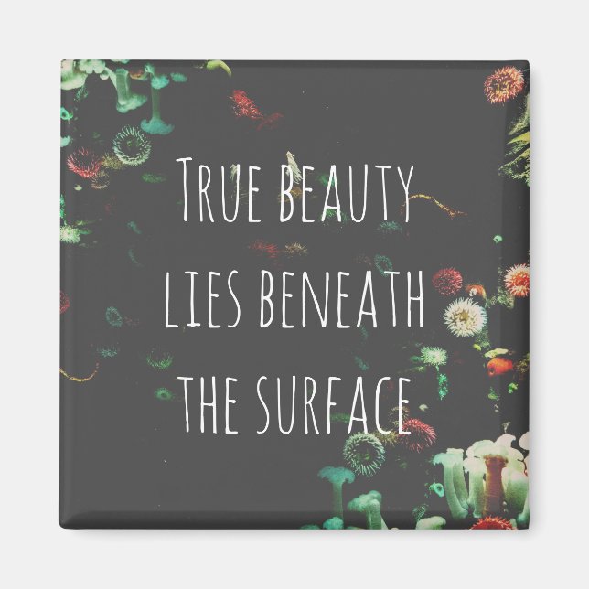 Coral Reef Inspirational Beneath Surface Quote  Magnet (Front)