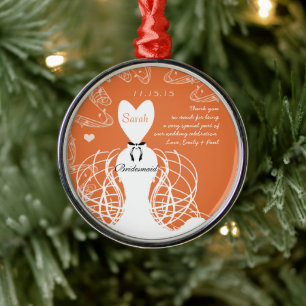 Coral Wedding Gown Bridesmaid-You Choose Color Metal Ornament