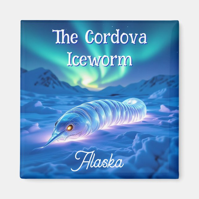 Cordova Iceworm Alaska Cryptid Myth   Magnet (Front)