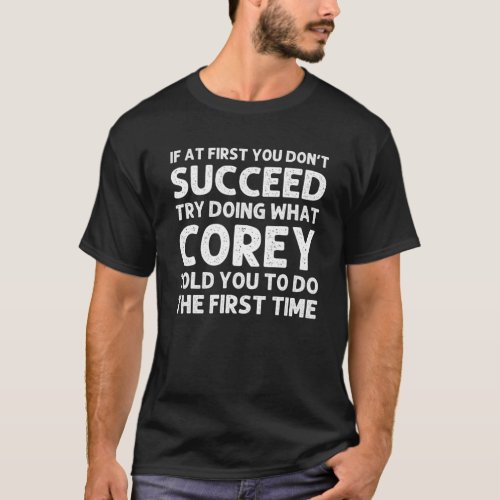 COREY Name Personalized Birthday Funny Christmas J T_Shirt