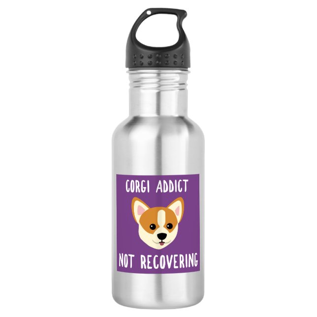 Corgi Addict Not Recovering Stainless Steel Water Bottle (Front)