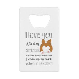 Bottle Opener I Love You with My Whole Butt 