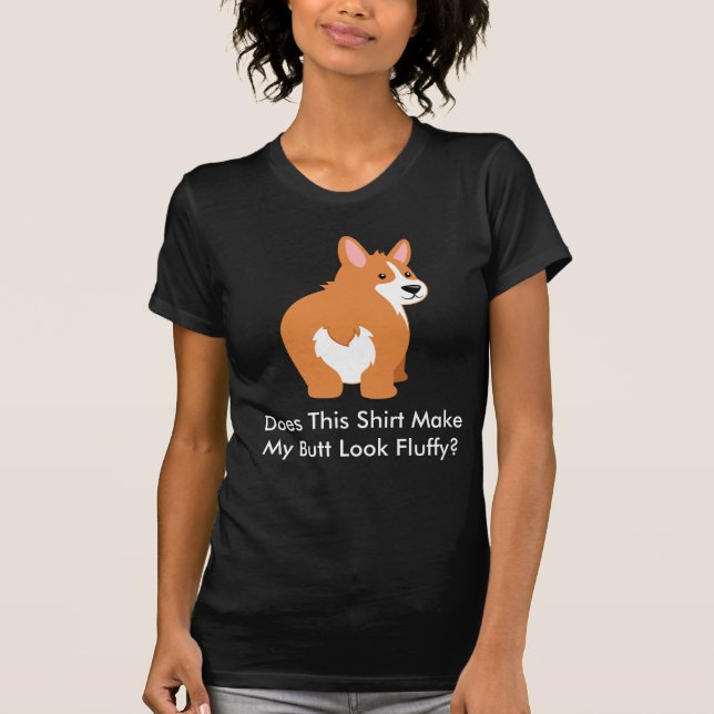 Corgi Butt Funny Shirt (Front)