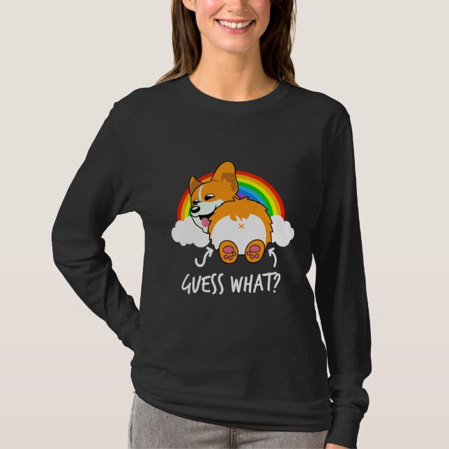 Corgi Butt Guess What Funny T-Shirt (Front)