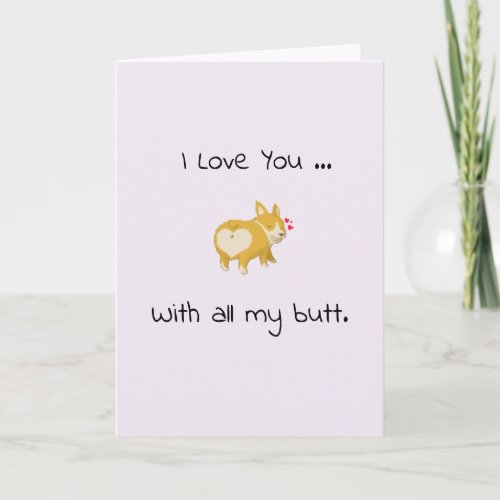 corgi butt heart cute i love you funny card
