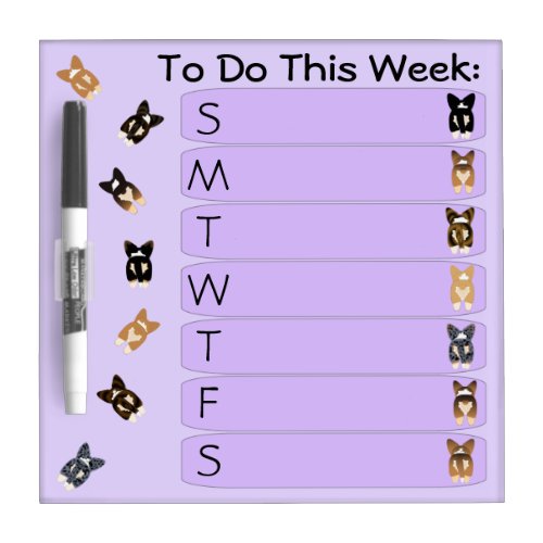 Corgi Butts Weekly To Do List Dry_Erase Board