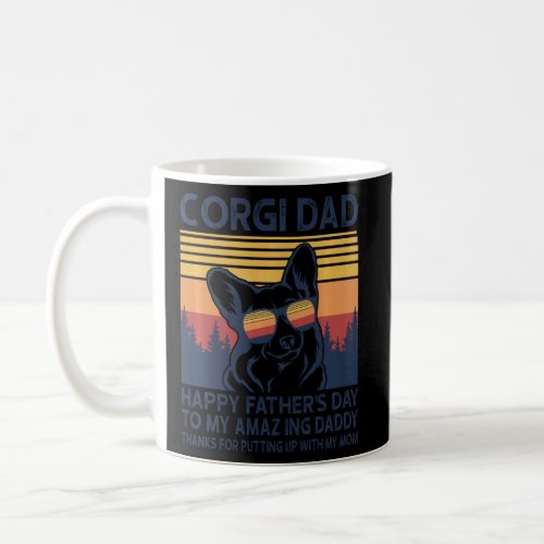 Corgi Dad Happy Fathers Day To My Amazing Daddy Gr Coffee Mug